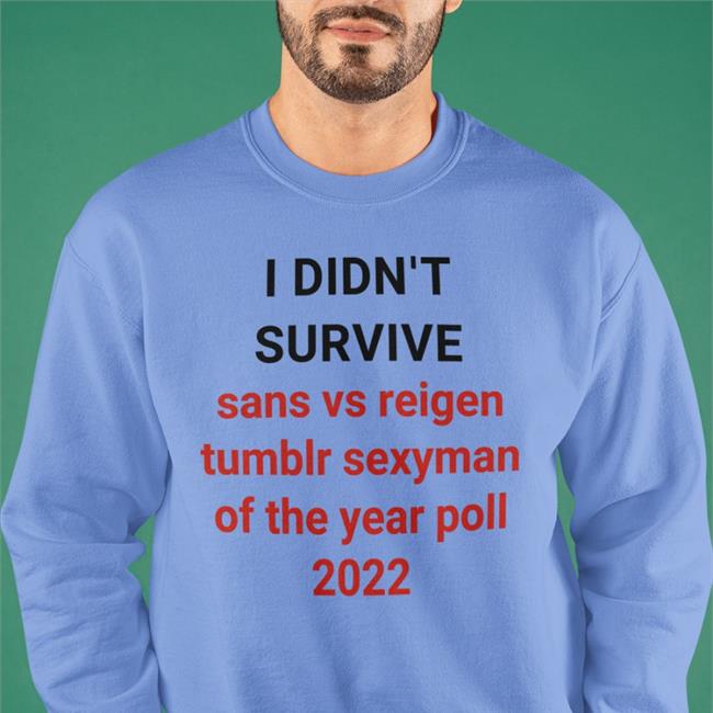 Elizabeth I Didn't Survive Sans Vs Reigen Tumblr Sexyman Of The Year Poll 2022 T Shirt Panidanya