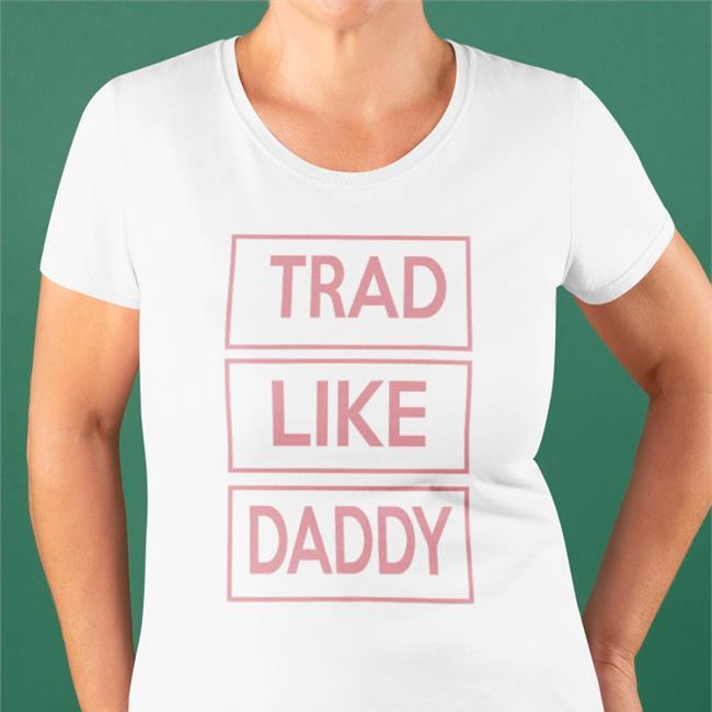 Trad Like Daddy Hoodie