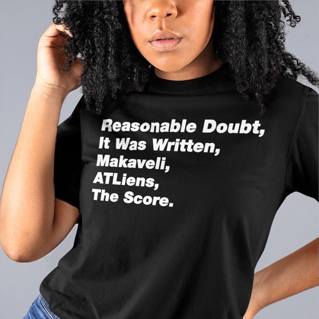 Reasonable Doubt It Was Written Makaveli Atliens The Score T Shirt