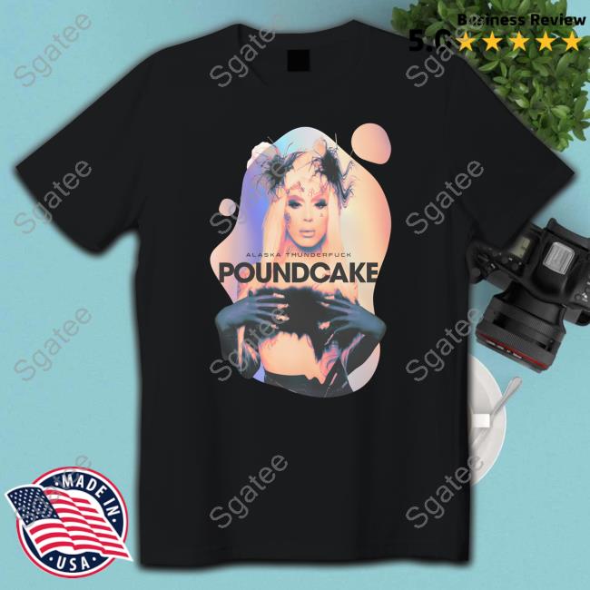 Official Alaska Thunderfuck Poundcake Hoodie