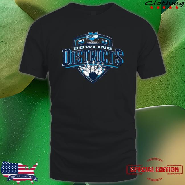 2023 Ohsaa Bowling Districts Tee Shirt