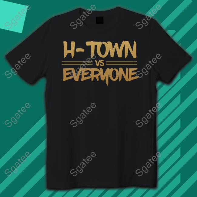 Official H-Town vs Everyone Shirt
