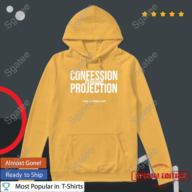 Viva Frei Confession Through Projection T Shirt Viva Barnes Law