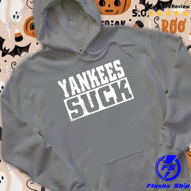 Original Yankees Suck Shirts