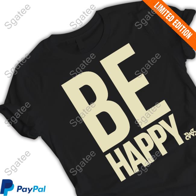 Sleeping With Sirens Merch Be Happy Black Shirt Sirensmerch