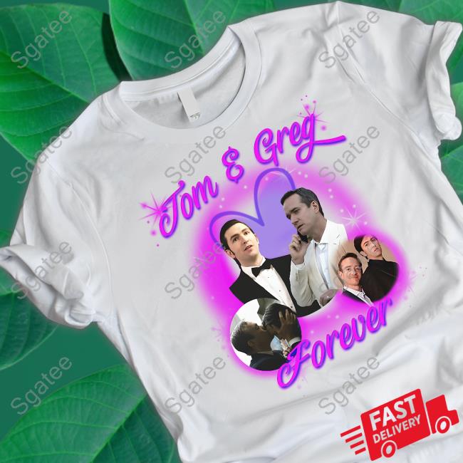 Tom & Greg Forever Shirt Goodshirts