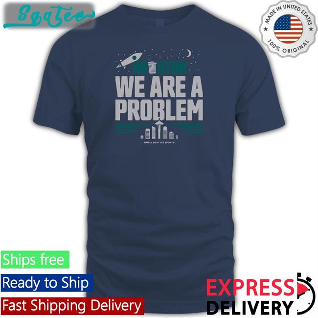 Houston We Are A Problem V Neck T Shirt Savage Dipoto
