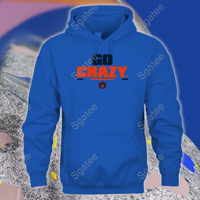 Breakingt Merch Auburn Football Go Crazy 2.0 T Shirt
