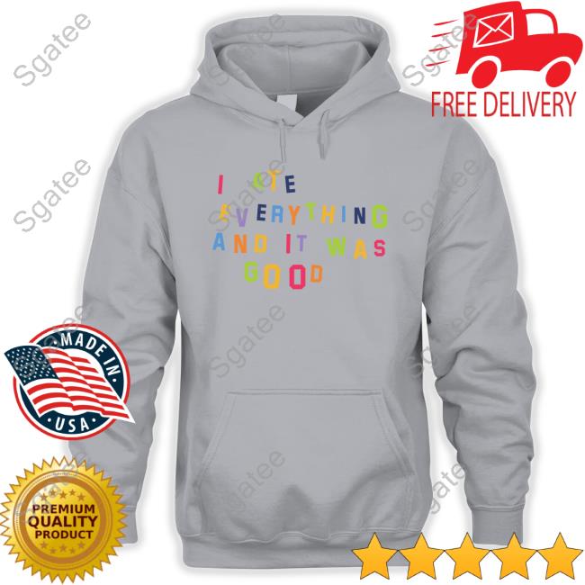 Official Katie Kimmel I Ate Everything And It Was Good T Shirt