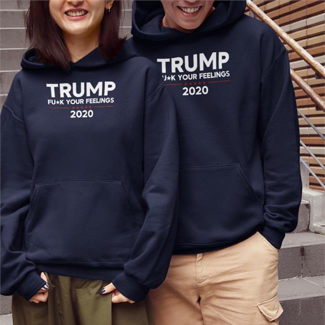 Trump Fuck Your Feelings 2020 Tee Shirt