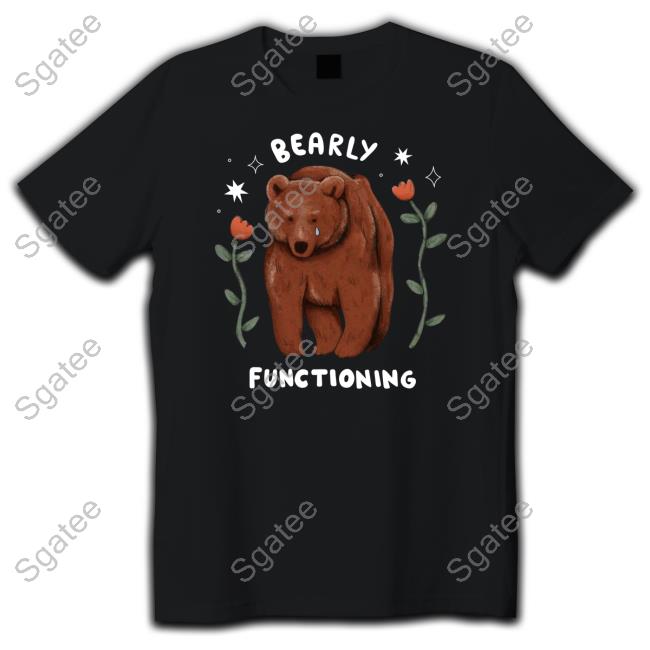 Beautiful Bastard Bearly Functioning Tee