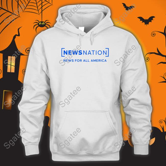 News Nation News For All America Hoodie