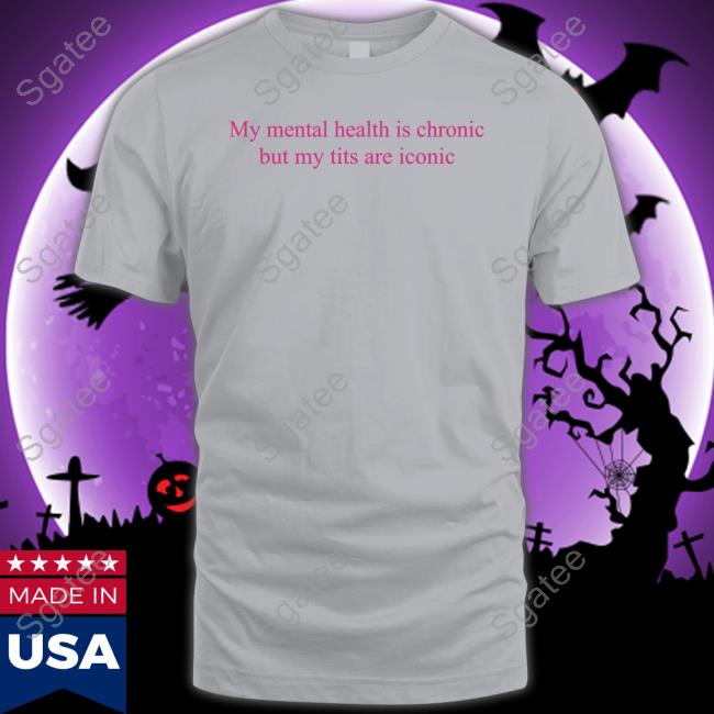 Official Adèle My Mental Health Is Chronic But Me Tits Are Iconic Cap Adelecastillon
