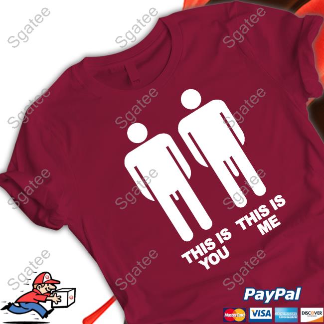 Official This Is You This Is Me Tee