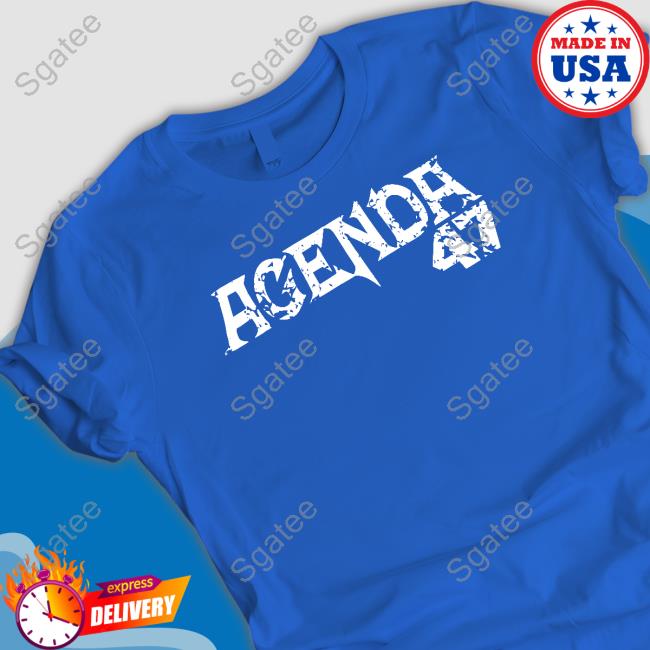 Official Agenda 47 Trump Shirts