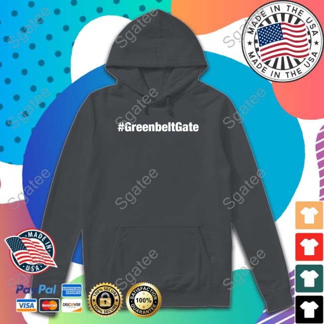 Official #Greenbeltgate T Shirts