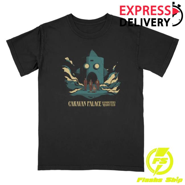 Official HelloMerch Caravan Palace Gangbusters Melody Club Four Color T Shirt CaravanPalace Hello Merch