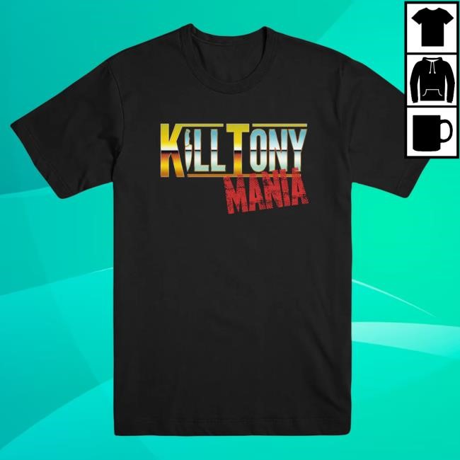 Official Kill Tony Merch Store Kill Tony Mania Shirts Kill Tony Clothing Shop KillTony