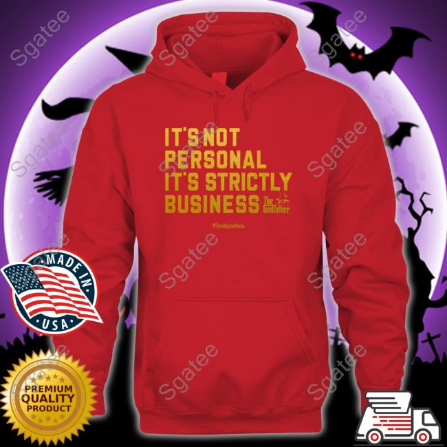 Allen Kessler It's Not Personal It's Strictly Business The Godfather Tee Shirt Contenders Clothing Wynn Poker Room