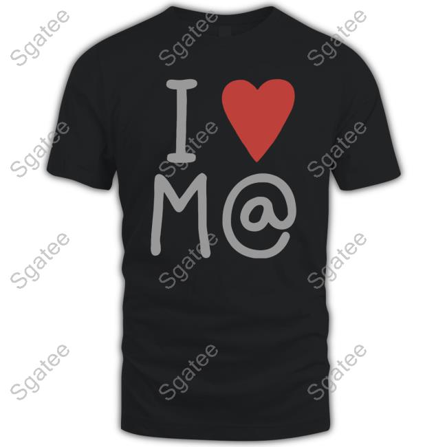 I Love M@ Tee