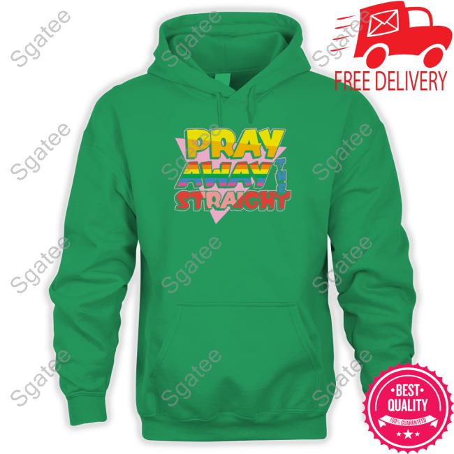 Shirts That Go Hard Pray Away The Straight Tank Top