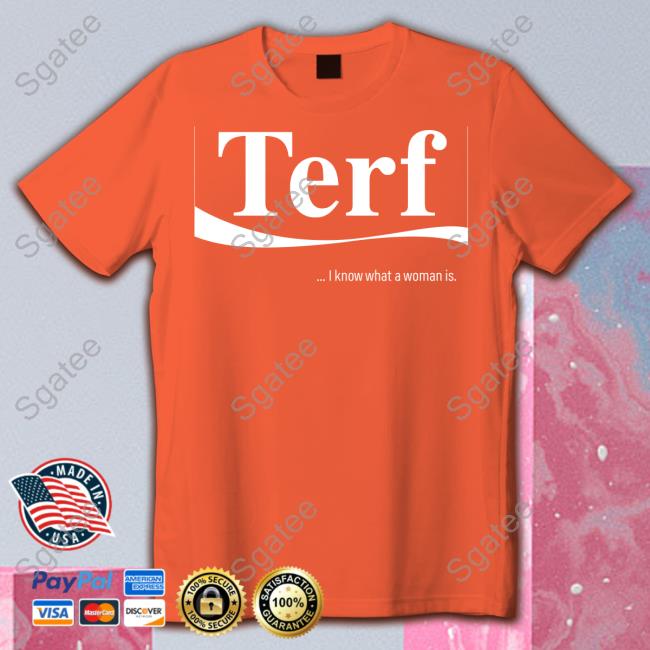 Terf I Know What A Woman Is T-Shirt Adulthumanfemale