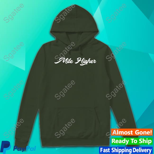 Official Mile Higher Hoodie