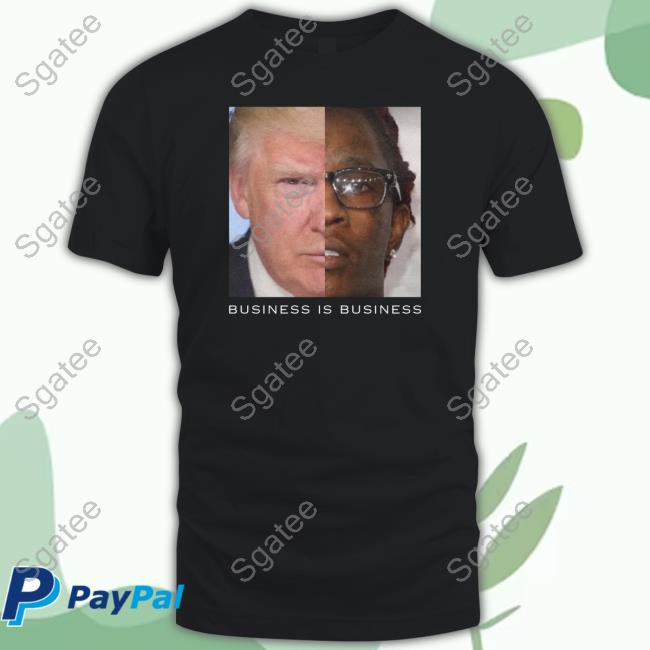 Trump Business is Business Tee