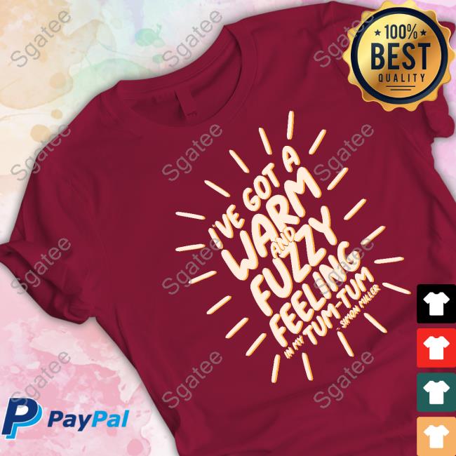 Official I’Ve Got A Warm And Fuzzy Feeling In My Tum Tum Simon Miller T-Shirt