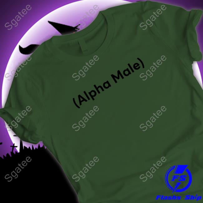 Nick Adams Store Alpha Male T Shirt