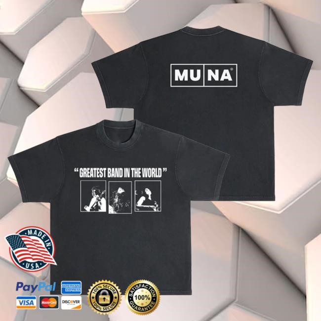 Muna Greatest Band in the World Photo Black Pigment T Shirt Official Muna Store Merch Muna Greatest Band in the World Photo Black Pigment Hot Shirt