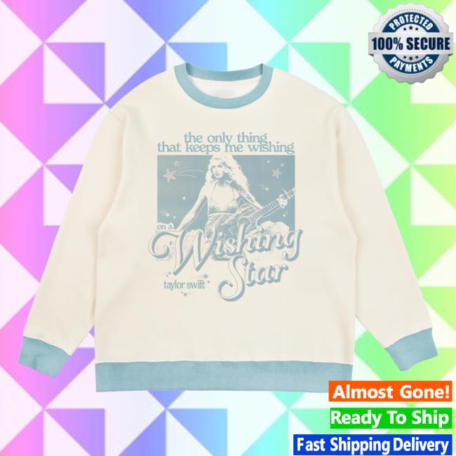 Taylor Swift Merch Wishing On A Star Sweatshirt