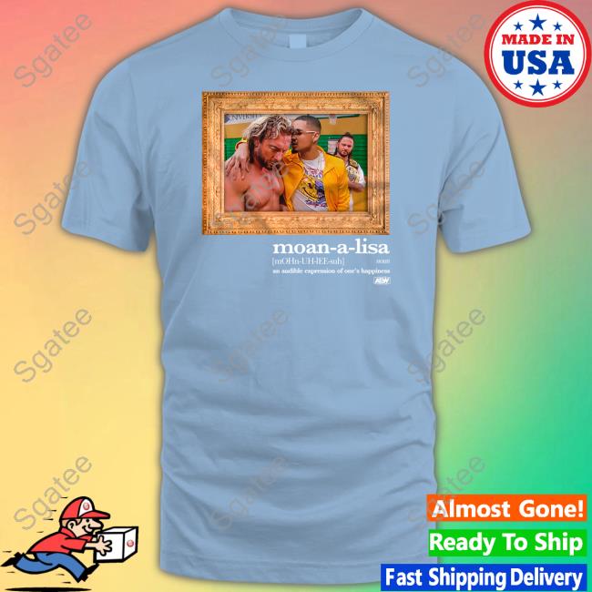 Official Aew Shop Private Party Moan-A-Lisa Shirt