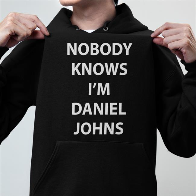 Nobody Knows I'm Daniel Johns Sweatshirt Daniel Johns