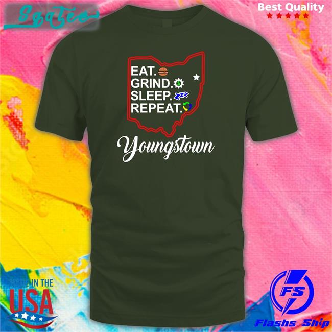Eat Grind Sleep Repeat Youngstown Long Sleeve T Shirt Tim Ryan