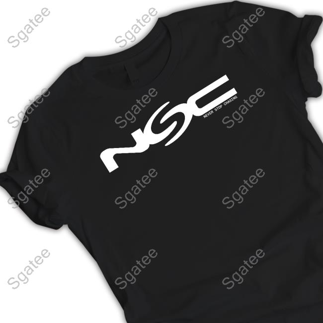 Official Nsc Merch Nsc Bold Never Stop Chasing Black Shirt