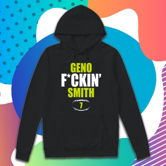#7 Geno Fuckin Smith Football Shirts