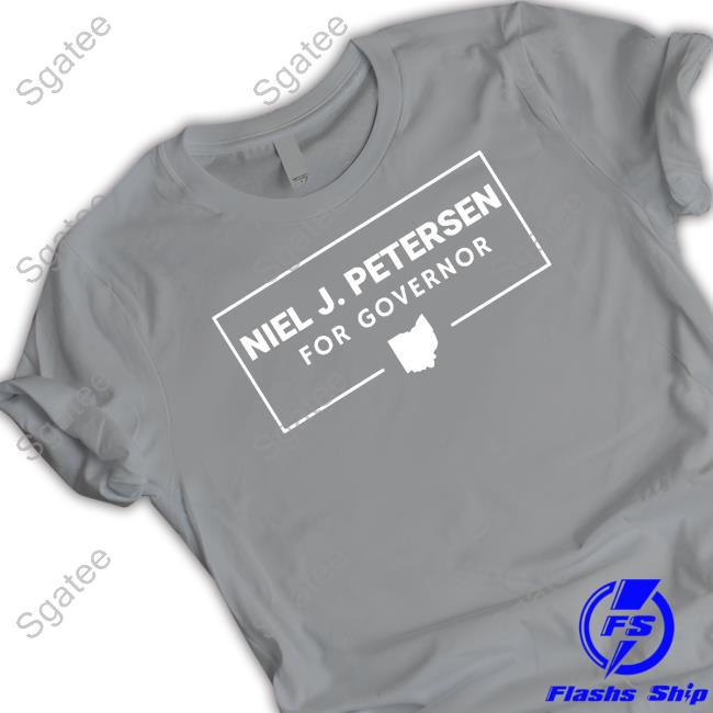 Official Niel J. Petersen For Governor TShirts Davram