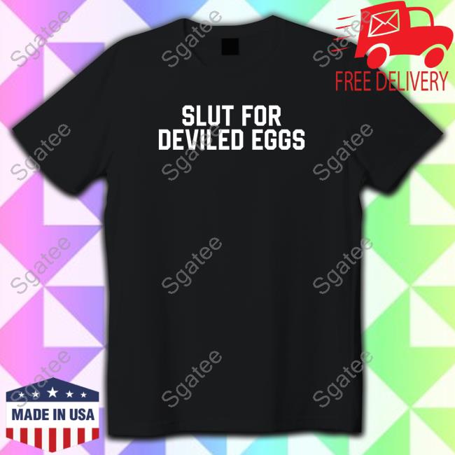 Slut For Deviled Eggs Crewneck Sweatshirt