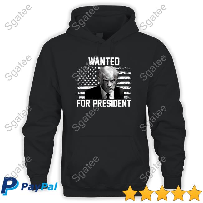 Trump Mugshot Wated For President Shirts