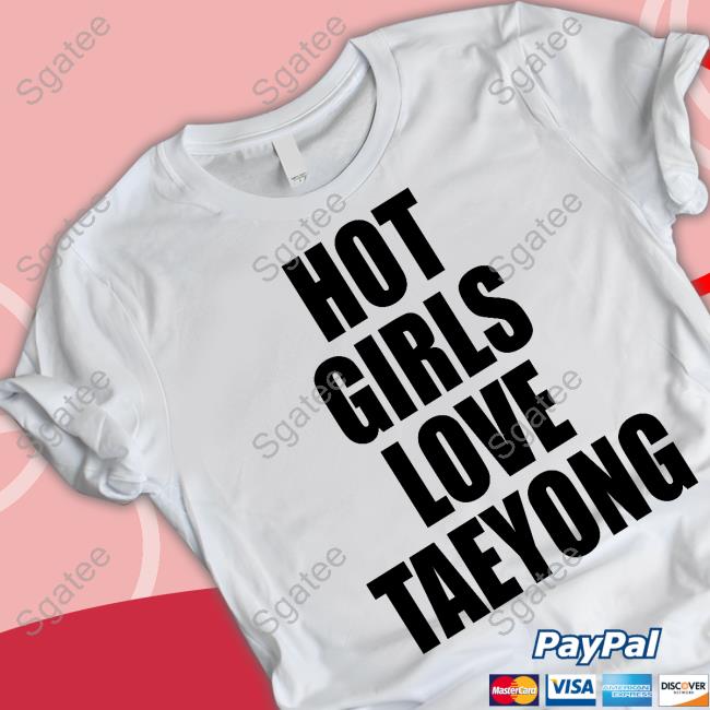 Hot Girls Love Taeyong Long Sleeve T Shirt Popbase Borrowtheskies