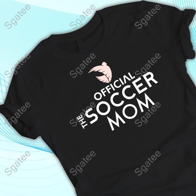 Official The Soccer Mom T-Shirt
