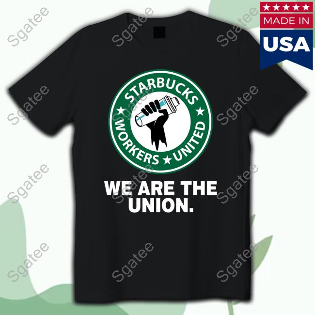 We Are The Union Shirts