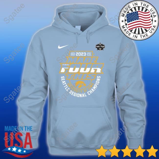 Iowa Hawkeyes Women’S March Madness 2023 Made Final Four This Tee Iowa 2023 Made Final Four This Hoodie