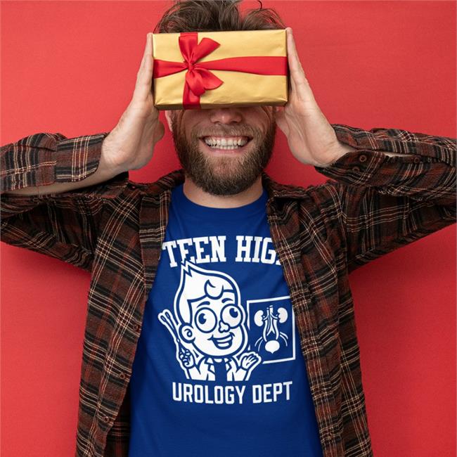 Teen High Urology Dept Teeny The Teen The T-Shirt