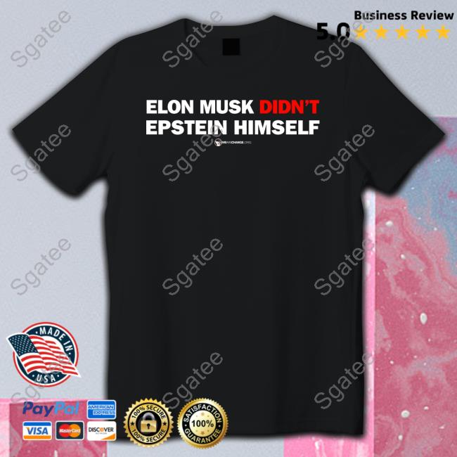 Luke Rudkowski Elon Musk Didn't Epstein Himself Shirt