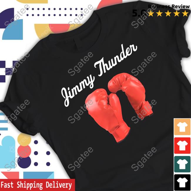 Official Jimmy Thunder Shirt