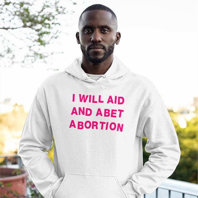 Shout Your Abortion Merch W. Kamau BellI Fox News I Will Aid And Abet Abortion Long Sleeve Tee President Biden Signs Order Protecting Abortion