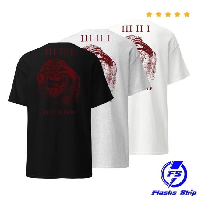 Official Lower Your Head Hell "Don't Believe" Tees