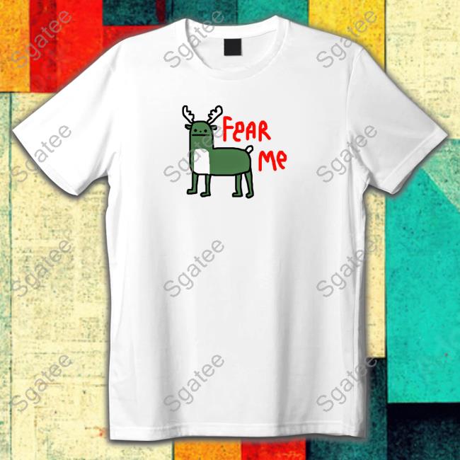 Official Deer Fear Me Shirt